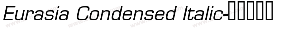 Eurasia Condensed Italic字体转换